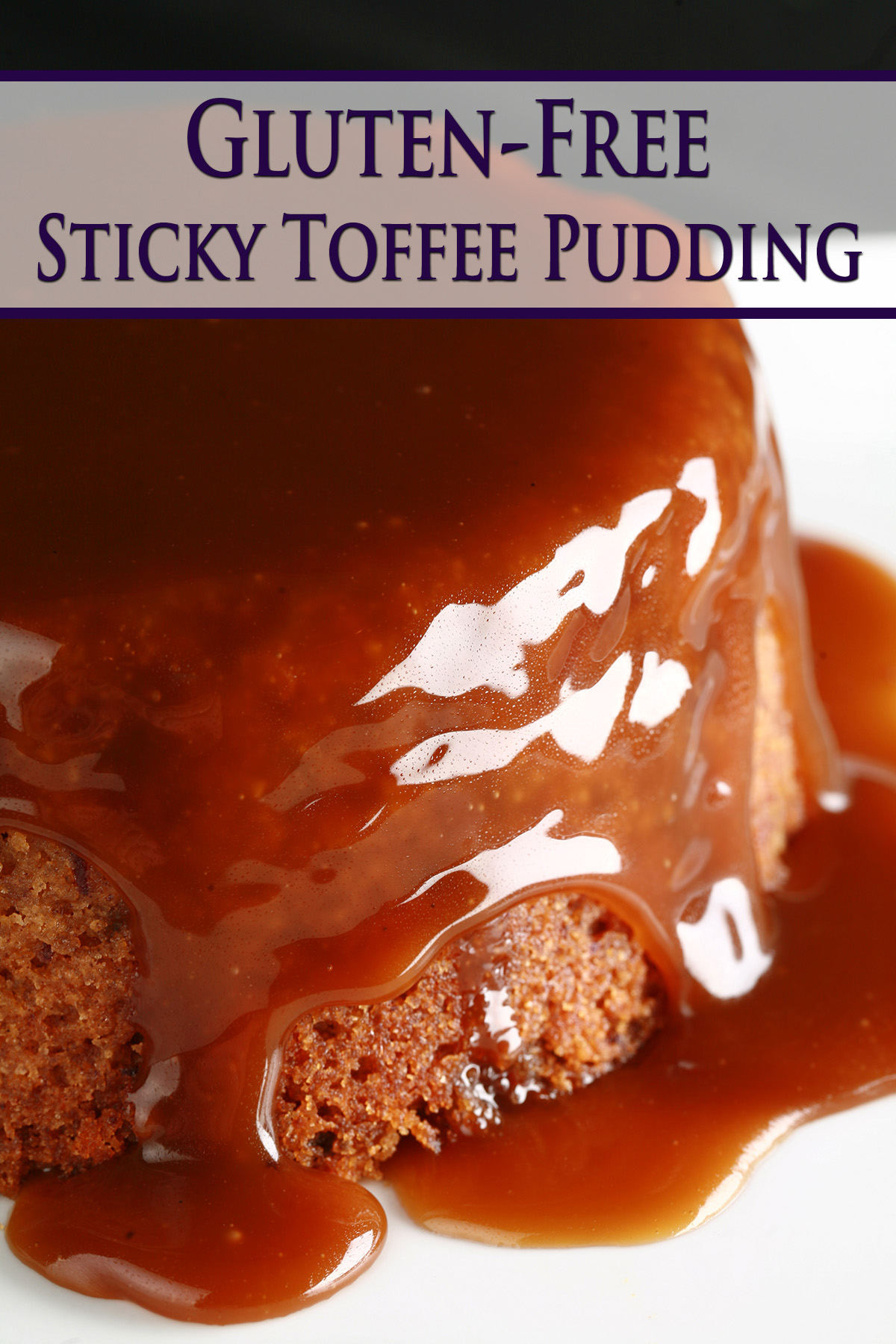 A gluten-free sticky toffee pudding with whiskey toffee sauce over it.