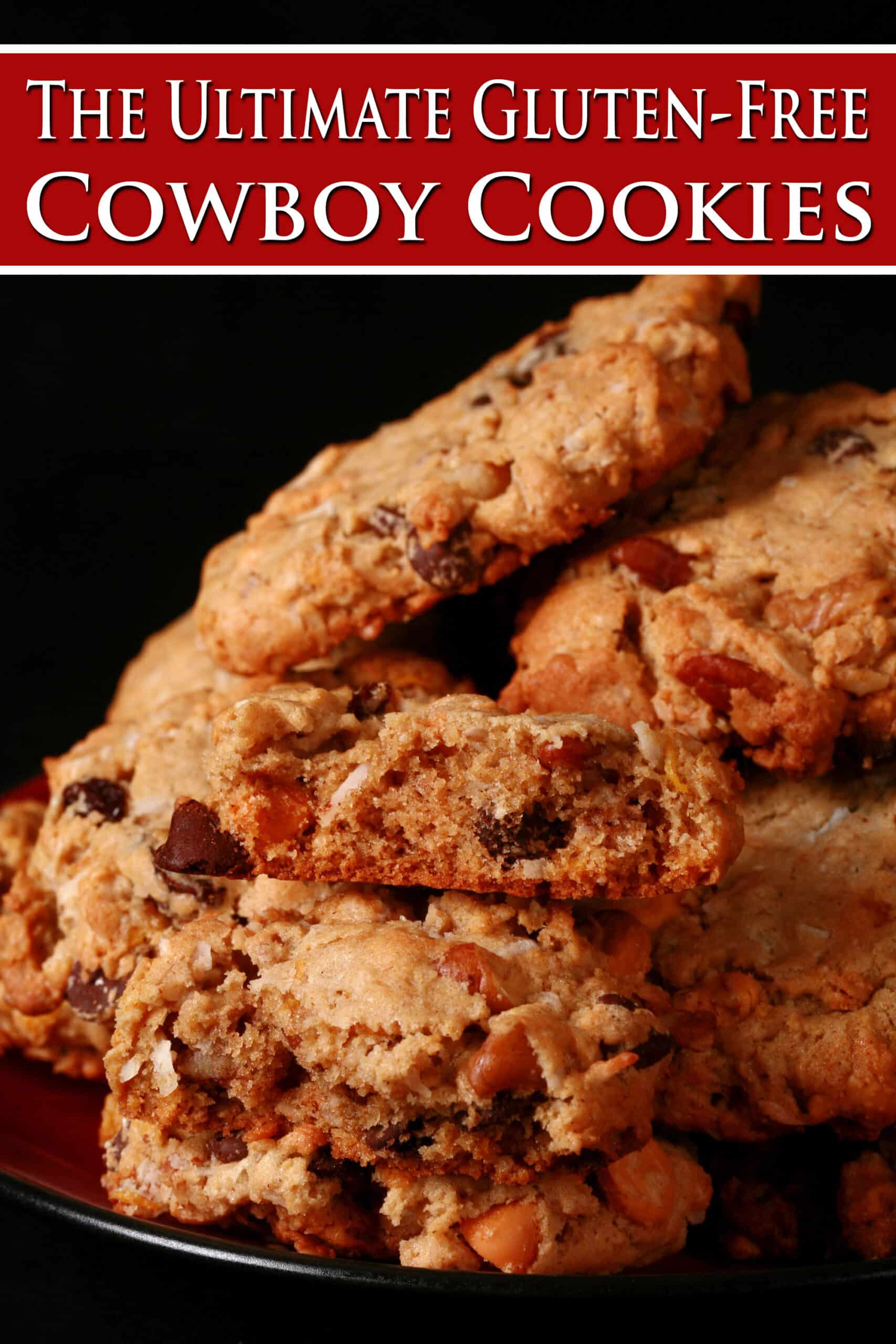 A plate of gluten-free everything but the kitchen sink cookies. Overlaid text says Ultimate Gluten Free Cowboy Cookies.