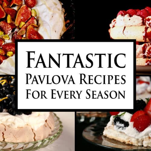 4 part image showing a variety of different Pavlovas. Overlaid text says fantastic Pavlova Recipes for every season.