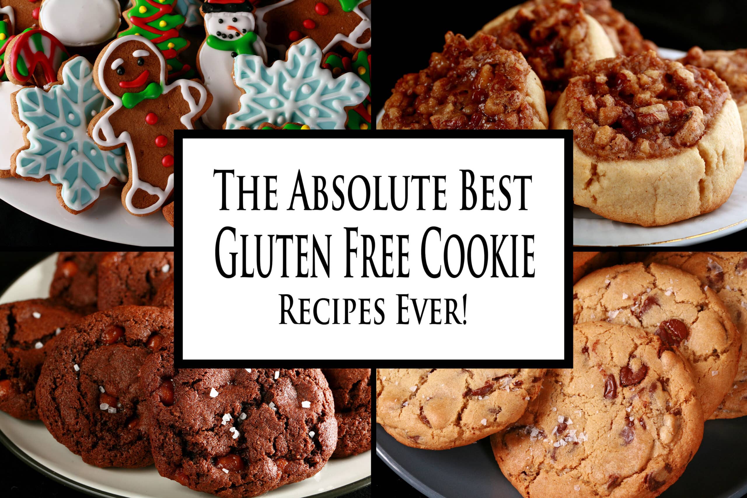4 part image showing various different gluten-free cookies. Overlaid text says the absolute best gluten free cookie recipes ever.